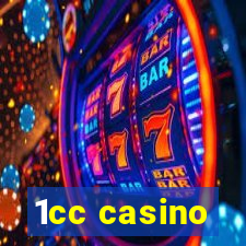 1cc casino